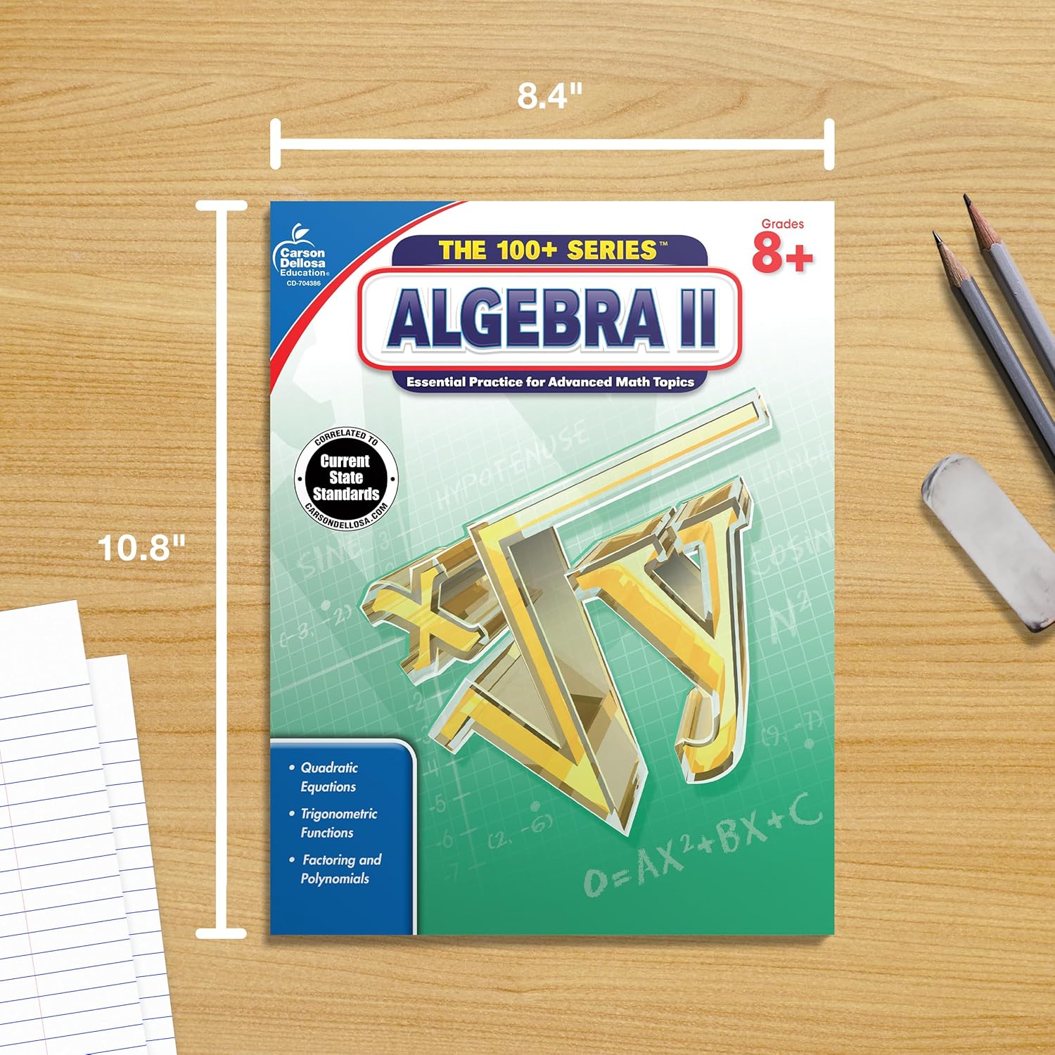 Carson Dellosa The 100 Series Algebra 2 Workbook, Math Book for Grades 8 and Up Covering Trigonometry, Quadratic Equations