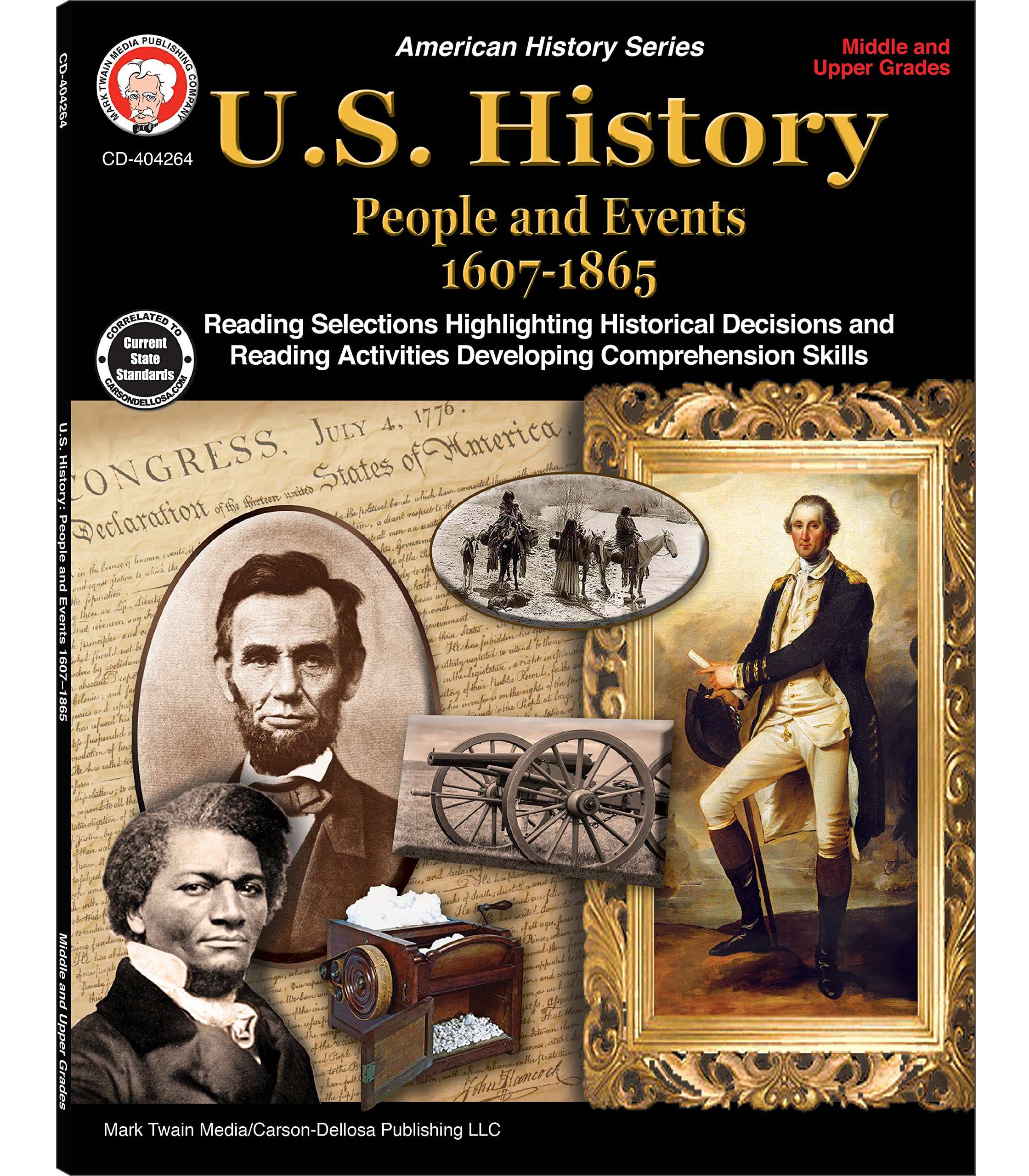 Mark Twain American History Books, Grades 6-12 People & Events from 1607—1865 US History Workbook