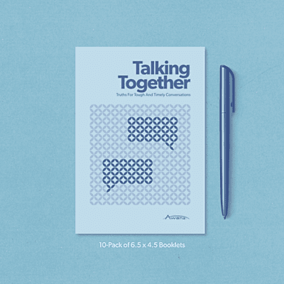 Talking Together: Truths for Tough and Timely Conversations Booklet (10 pack)