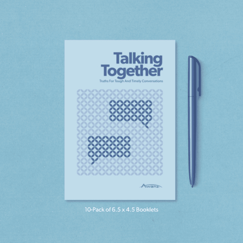 Talking Together: Truths for Tough and Timely Conversations Booklet (10 pack) Talking Together: Truths for Tough and Timely Conversations Booklet (10 pack)