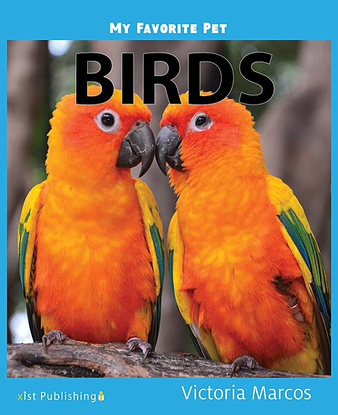 My Favorite Pet: Birds