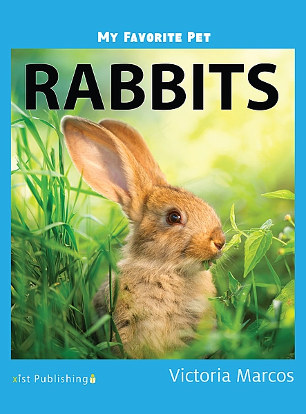 My Favorite Pet: Rabbits