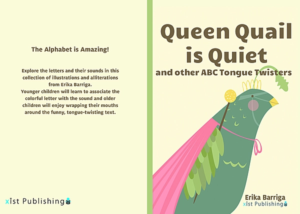 Queen Quail is Quiet: and other ABC Tongue Twisters