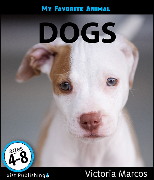 My Favorite Animal: Dogs