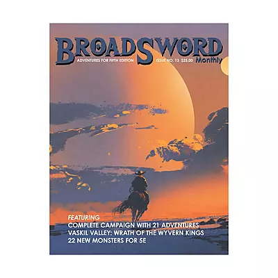 5E - D&D - DMDave - Broadsword Adventures Issue 13