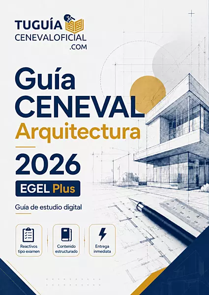 Guía CENEVAL Arquitectura 2026