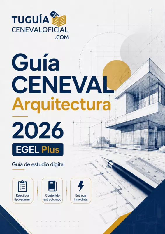 Guía CENEVAL Arquitectura 2026