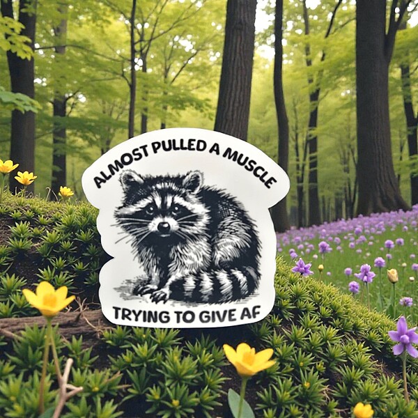 "Almost Pulled A Muscle Trying To Give Af" Sticker