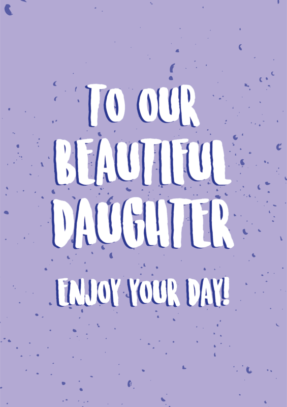 Anoela To Our Beautiful Daughter, Enjoy Your Day Card
