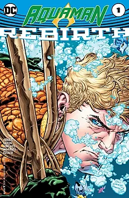 Aquaman: Rebirth #1 (DC Comics August 2016)