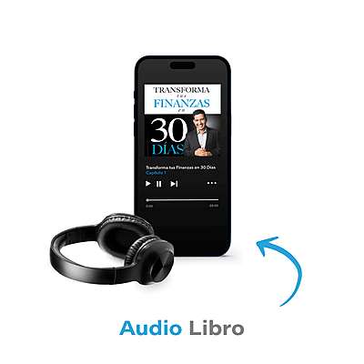 Audiolibro Transforma tus Finanzas en 30 Dias Audiolibro Transforma tus Finanzas en 30 Dias