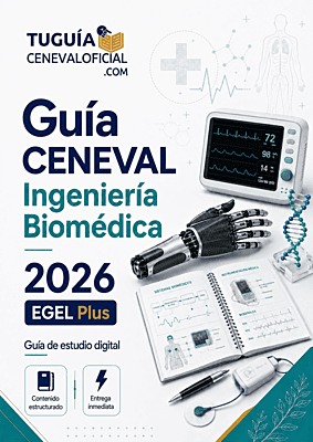Guía CENEVAL Ingeniería Biomédica 2026
