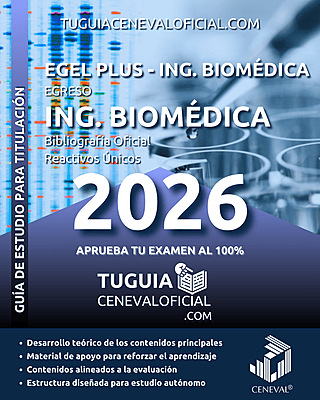 Guía CENEVAL Ingeniería Biomédica 2026