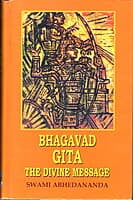 Bhagavad Gita - The Divine Message Bhagavad Gita - The Divine Message