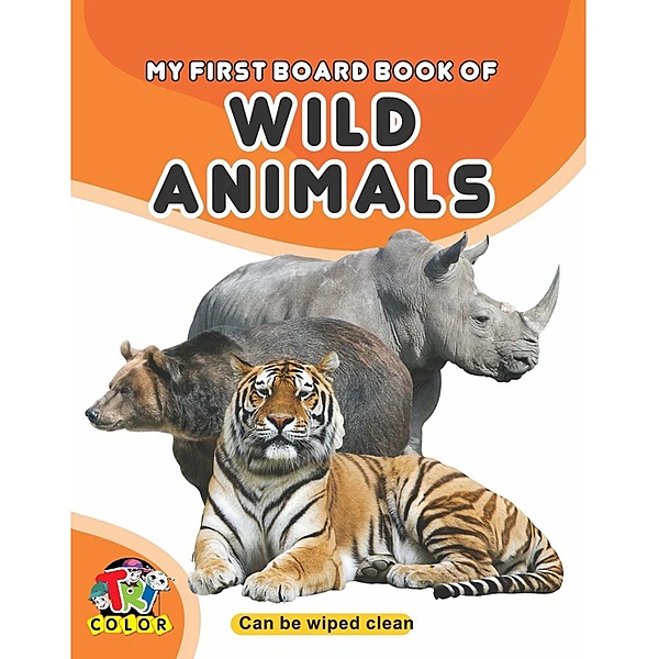 My First Board Book Of Wild Animals