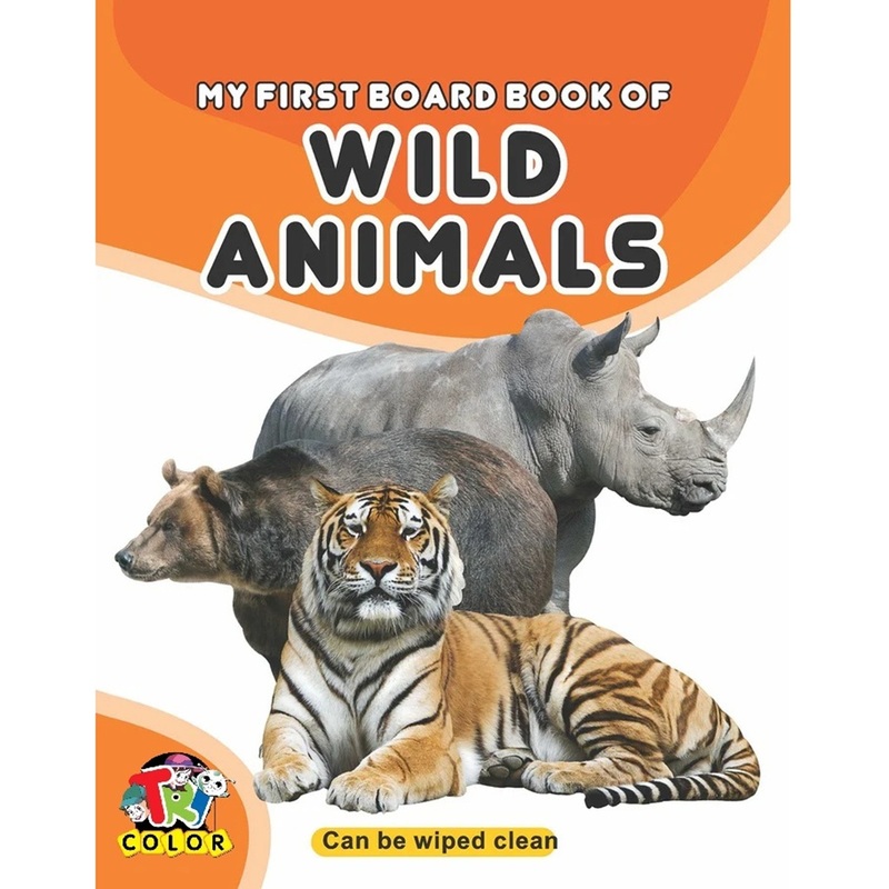 My First Board Book Of Wild Animals