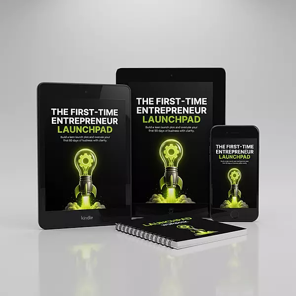 The First-Time Entrepreneur Launchpad