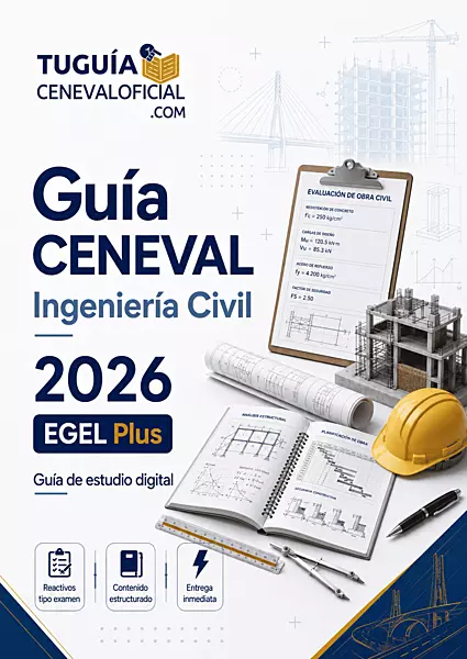 Guía CENEVAL Ingeniería Civil 2026