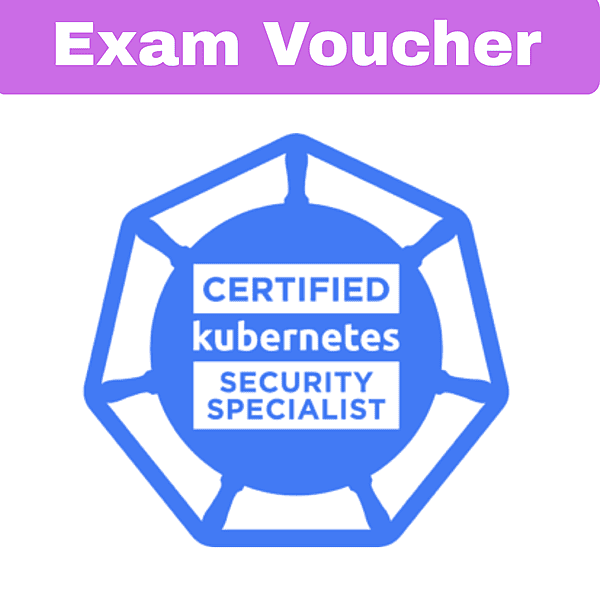 Certified Kubernetes Security Specialist (CKS) Exam Attempt Voucher