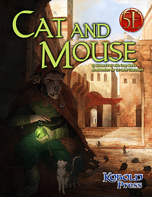 5E - D&D - Kobold Press - Cat and Mouse