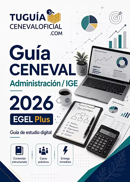 Guía CENEVAL Administración / IGE 2026