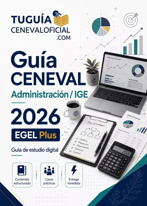 Guía CENEVAL Administración / IGE 2026