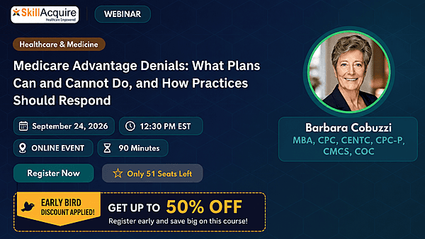 Medicare Advantage Denials: What Plans Can and Cannot Do, and How Practices Should Respond Medicare Advantage Denials: What Plans Can and Cannot Do, and How Practices Should Respond