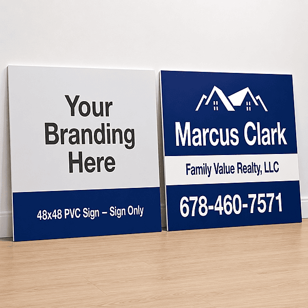 48x48 PVC (Professional) Sign — Sign Only — Pickup