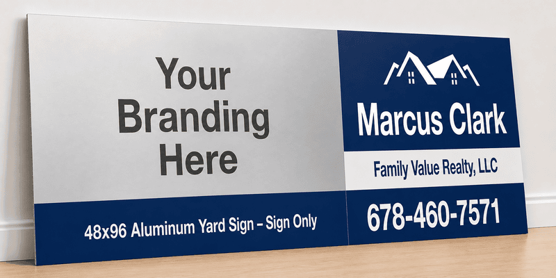 48x96 Aluminum (Premium) Sign — Sign Only — Pickup
