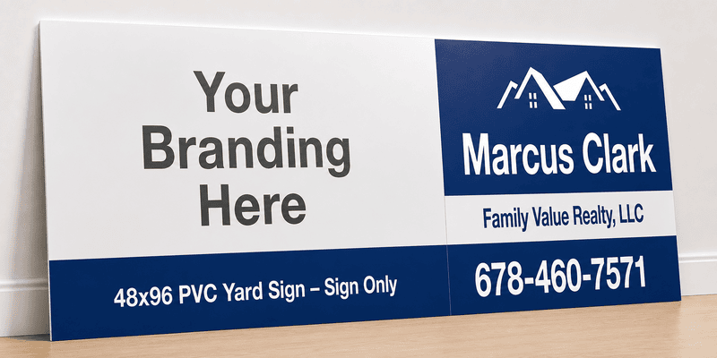 48x96 PVC (Professional) Sign — Sign Only — Pickup