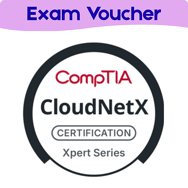 CompTIA CloudNetX Exam Voucher (CNX-001)