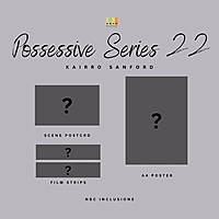 POSSESSIVE 22: Khairro Sanford By C.C