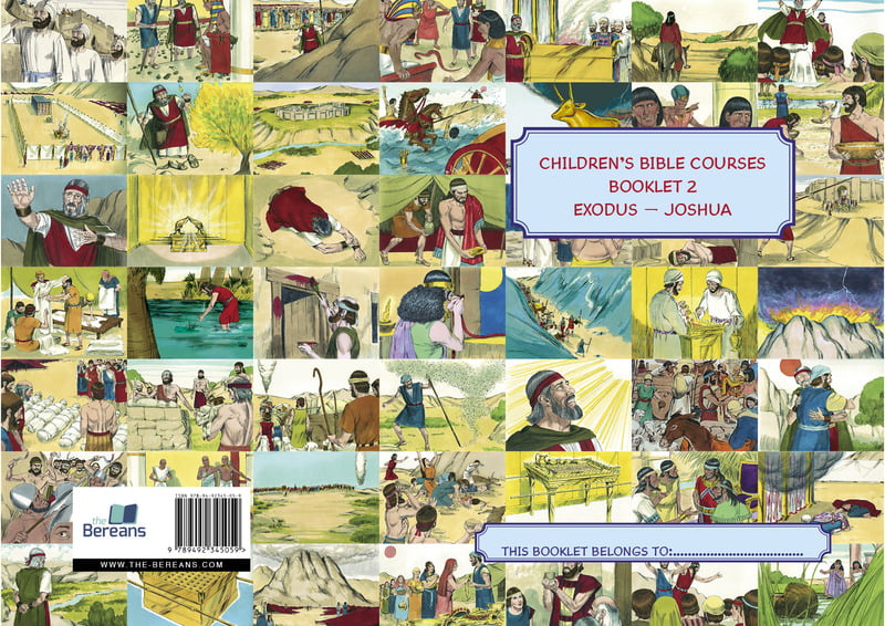 Children's Bible Courses, booklet 2 - Exodus-Joshua Children's Bible Courses, booklet 2 - Exodus-Joshua