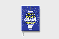 Trust Your Crazy Ideas | Premium Motivational Notebook