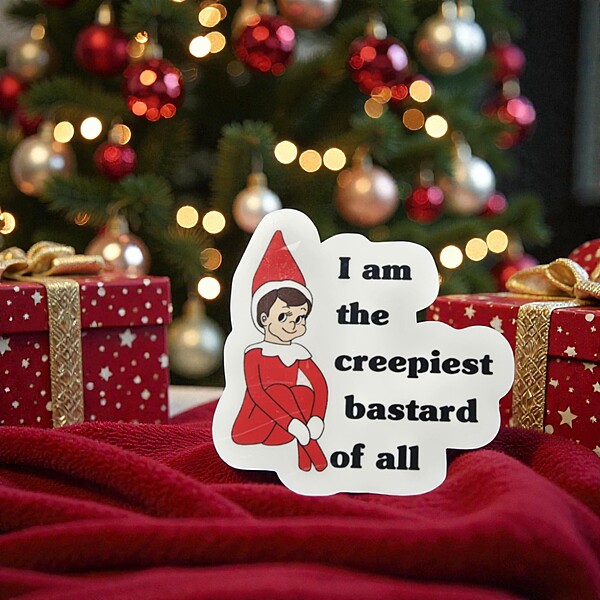 "I Am the Creepiest Bastard of All" Christmas Sticker