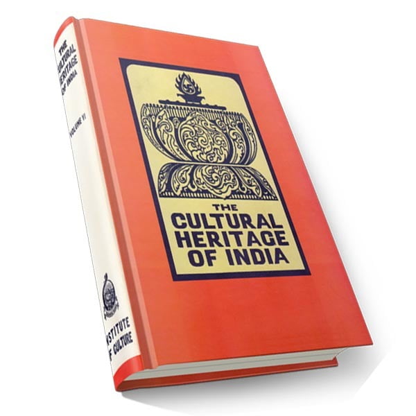 The Cultural Heritage of India Volume - 6 (Deluxe) The Cultural Heritage of India Volume - 6 (Deluxe)