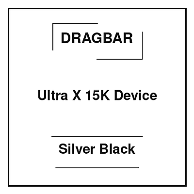 Dragbar Ultra X 15K Device Silver Black Dragbar Ultra X 15K Device Silver Black