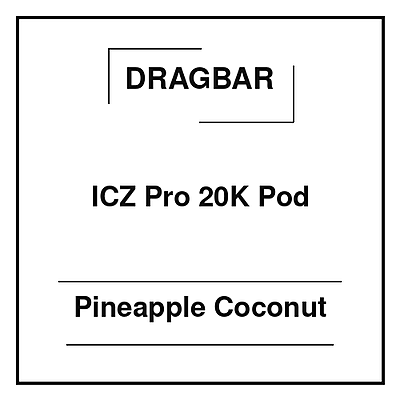Dragbar ICZ Pro 20K Pod Pineapple Coconut
