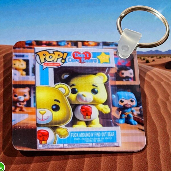 Don't Care Bear Key Chains- F*ck Around and Find Out