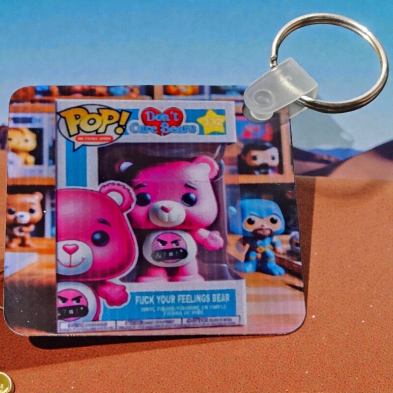 Don't Care Bear Key Chains- F*ck Your Feelings Bear