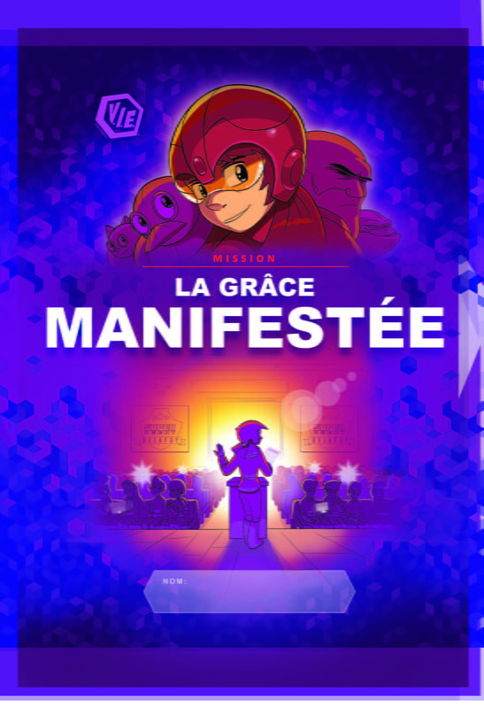 Mission : La grâce manifestée Mission : La grâce manifestée