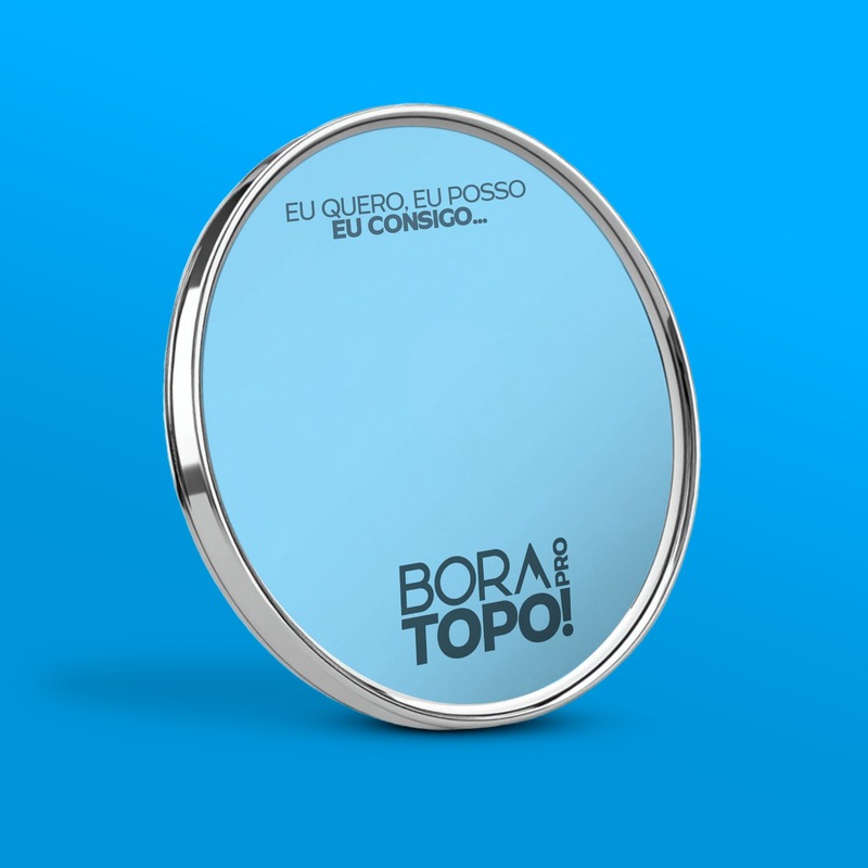 ESPELHO - BORA PRO TOPO