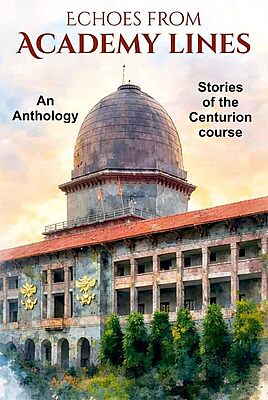 Echoes from Academy Lines: An Anthology... Stories of the Centurion course