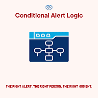 Conditional Alert Logic