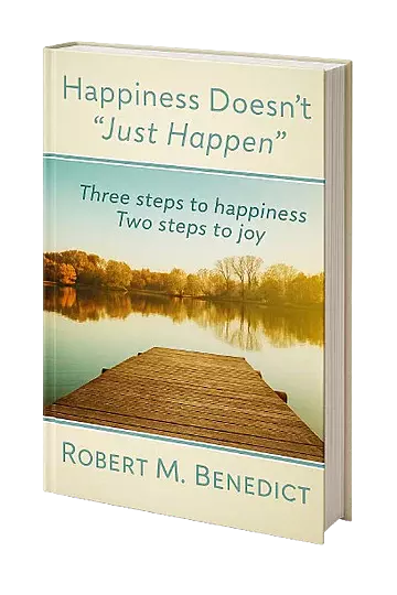 Happiness Doesn't Just Happen