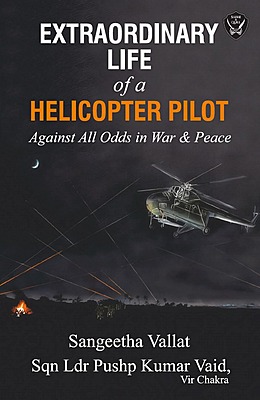 Extraordinary Life of a Helicopter Pilot