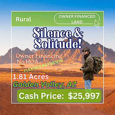 Silence + Solitude On Your Land - Golden Valley Arizona