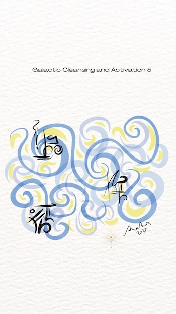 Galactic Cleansing and Activation 5