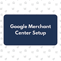 Google Merchant Center Setup