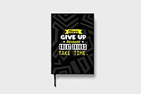 Great Things Take time | Premium Motivational Notebook